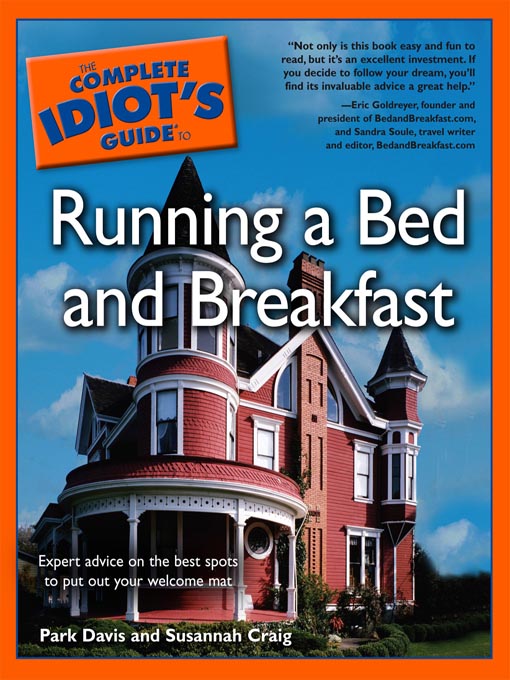 Title details for The Complete Idiot's Guide to Running a Bed & Breakfast by Park Davis - Available